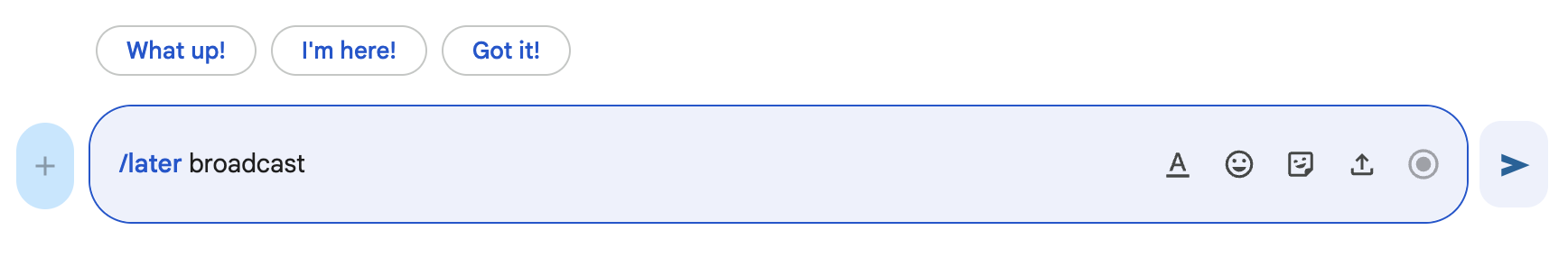 Typing /later broadcast command in Google Chat to send message to multiple spaces