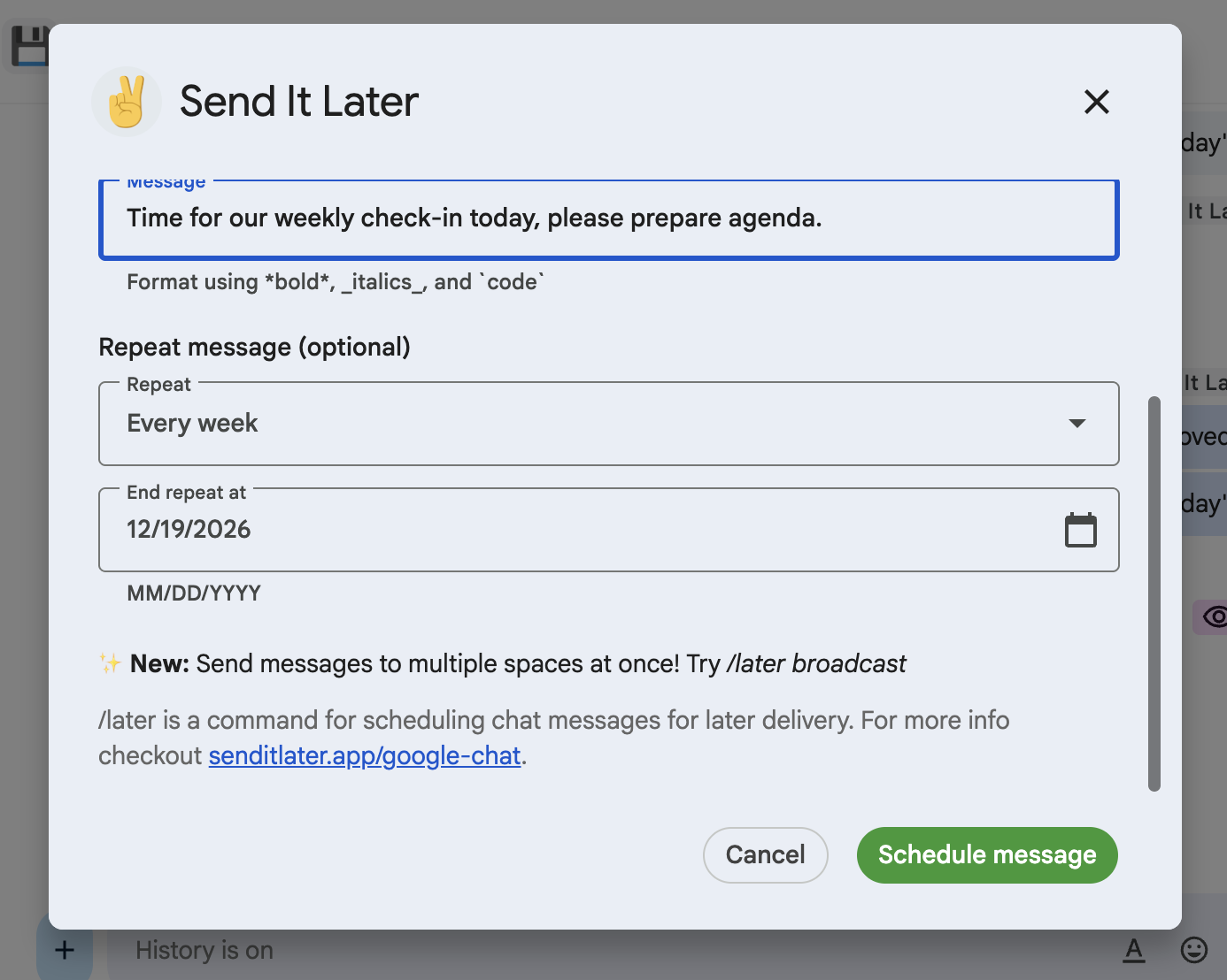 The Repeat message setting in Send It Later for Google Chat, set to Every week with an end repeat date